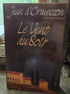 Jean dOrmesson - Le vent du soir