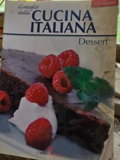 Il meglio della Cucina Italiana. Dessert