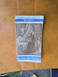 Le Lutrin, lArt Poétique - Boileau