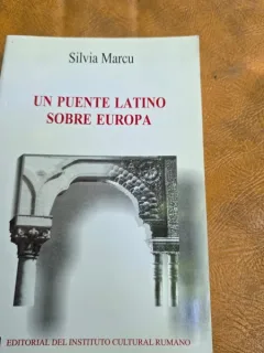 Un puente latino sobre Europa - Silvia Marcu