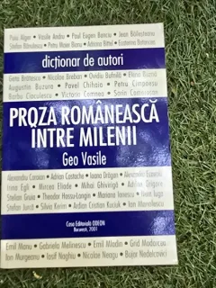 Proza romaneasca intre milenii - Geo Vasile Dictionar de autori