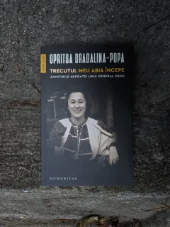 Trecutul meu abia începe - Oprița Dragalina-Popa