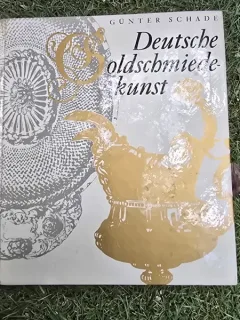 Deutsche Goldschmiedekunst - Gunter Schade