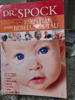 Dr. Spock Esential pentru bebelusul tau - Robert Needlman