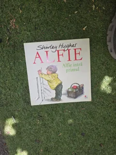 Alfie intră primul - Shirley Hughes