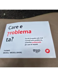 Care e problema ta - Thomas Wedell Wedellsborg