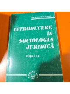 Introducere in sociologia juridica - Ion Vladut