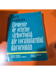 Elemente de origine sârbocroată ale vocabularului dacoroman - Dorin Gamulescu