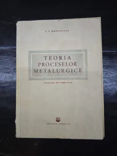 Teoria proceselor metalurgice - S. T. Rostovtcev