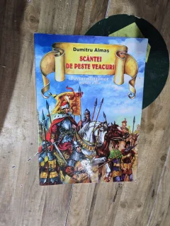 Scântei de peste veacuri. Povestiri istorice partea a II-a - Dumitru Almaș