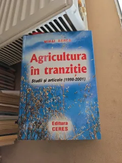 Agricultura în tranziție - Mihai Berca