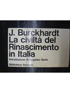 La civiltà del Rinascimento in Italia - J. Burckhardt