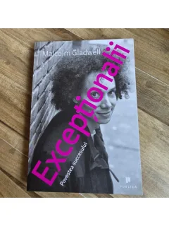 Exceptionalii - Malcolm Gladwell