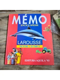 Memo enciclopedie. Larousse pentru cei mici - Martine si Daniel Sassier