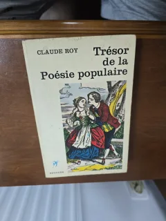 Trésor de la Poésie populaire - Claude Roy