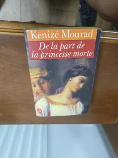 De la part de la princesse morte - Kenizé Mourad