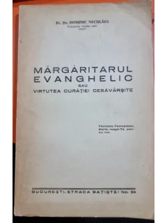 Mărgăritarul Evanghelic sau Virtutea Curăției Desăvârșite - Pr. Dr. Dominic Neculăeș