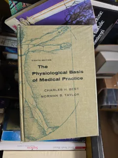 The Physiological Basis of Medical Practice - Charles H. Best, Norman B. Taylor