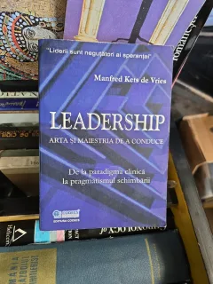 Leadership: Arta și maiestria de a conduce - Manfred Kets de Vries