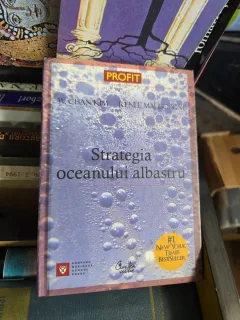 Strategia oceanului albastru - W. Chan Kim, René Mauborgne