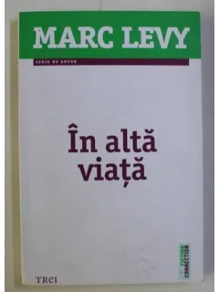 In alta viata - Marc Levy