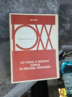 Cât poate fi solicitat copilul în procesul pedagogic - Edith Ockel