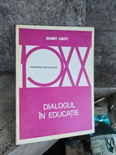 Dialogul în educație - Gilbert Leroy
