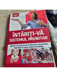 Intariti-va sistemul imunitar
