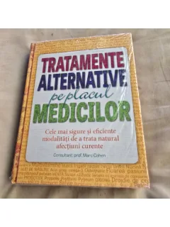 Tratamente alternative pe placul medicilor - Marc Cohen