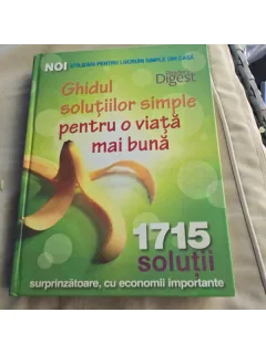 Ghidul solutiilor simple pentru o viata mai simpla