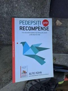 Pedepsiți prin recompense - Alfie Kohn