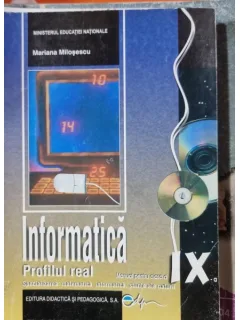 Informatica profilul real, manual pentru clasa a IX-a - Mariana Milosescu