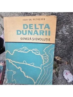 Delta Dunarii, geneza si evolutie - Ioan Gh. Petrescu