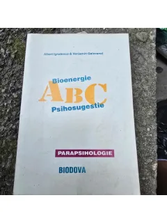 ABC, bioenergie, psihosugestie - Albert Ignatenco