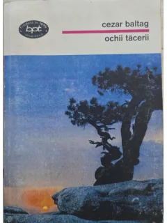 Ochii tacerii - Cezar Baltag (cu dedicatia autorului)