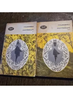 Jean Jacques Rousseau - Confesiuni volumul Isi II
