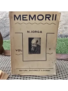 Memorii - N. Iorga Vol.V