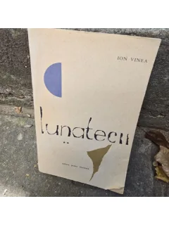 Lunatecii - Ion Vinea volumul II