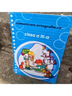 Comunicare.ortografie.ro, clasa a III-a