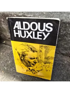 Aldous Huxley - M. Padureleanu