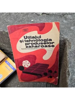 Utilajul si tehnologia produselor zaharoase, manual pentru Clasa a XI-a si a XII-a, licee industriale - I. Rappaport