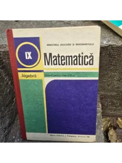 Matematica algebra, manual pentru clasa a IX-a