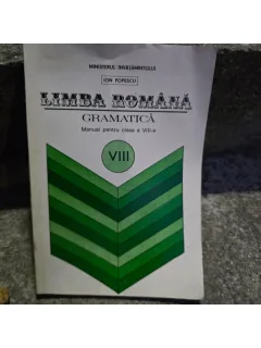Limba romana gramatica, manual pentru clasa a VIII-a - Ion Popescu