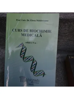 Curs de biochimie medicala - Elena Moldoveanu