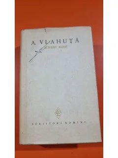 Scrieri alese vol.2. Nuvele, schite, povestiri. amintiri, cugetari - A. Vlahuta