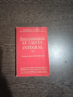 Pour Comprendre Le Calcul Intégral - Georges Durand