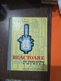 Reactoare în industria chimică - R. Mihail, S. C. Rloganu