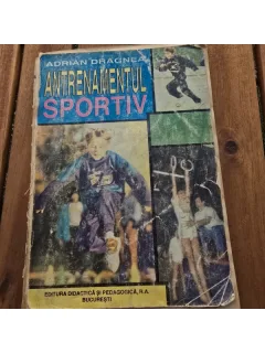 Antrenamentul sportiv - Adrian Dragnea