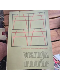 Constructia drumurilor - Roland Eminet