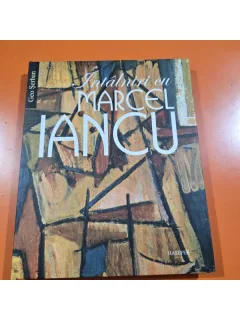 Intalniri cu Marcel Iancu - Geo Serban